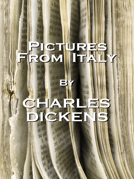 Title details for Pictures from Italy by Charles Dickens - Wait list